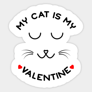 My Cat Is My Valentine Sticker